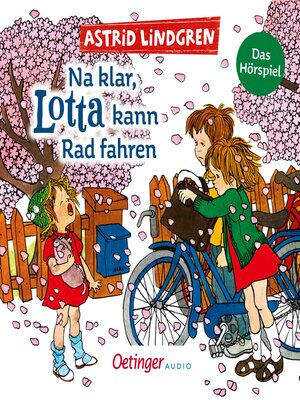 cover image of Na klar, Lotta kann Rad fahren